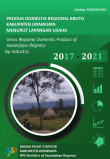 Produk Domestik Regional Bruto Kabupaten Jayawijaya Menurut Lapangan Usaha tahun 2017-2021